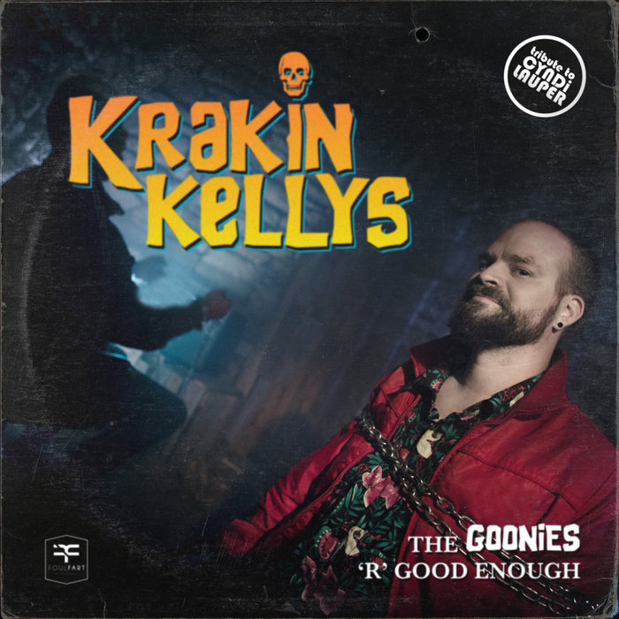 The Goonies R Good Enough Krakin Kellys The Goonies R Good Enough Krakin Kellys