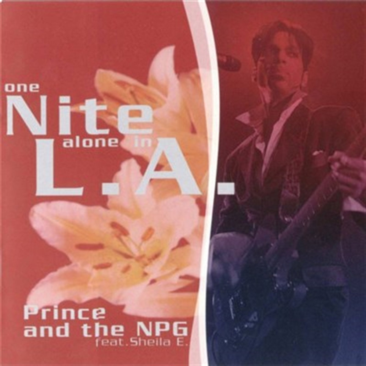 洋楽 Prince & the NPG/One Nite Alone... One Nite Alone In LA | Prince