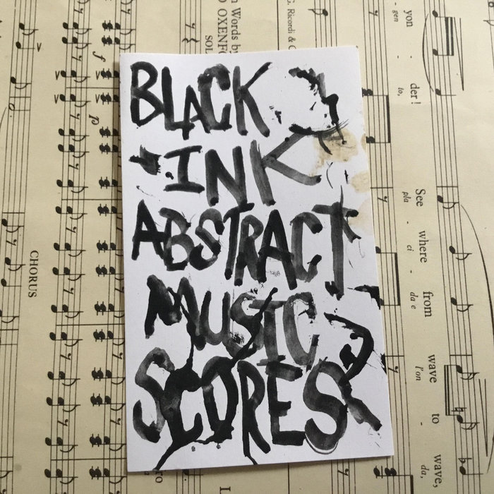 Abstract Black Ink Music scores | collaborative compilation | Nil by Nose