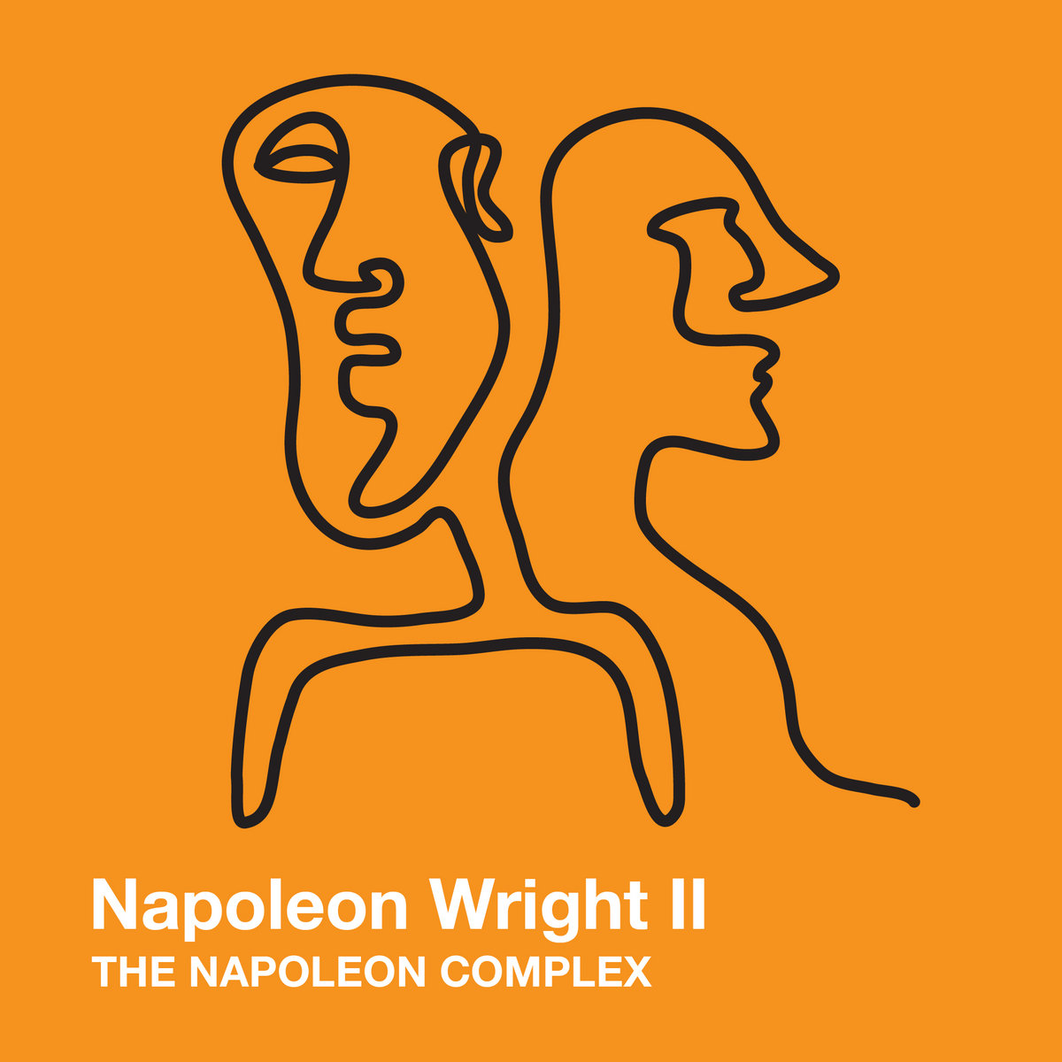 The Napoleon Complex Napoleon Wright II