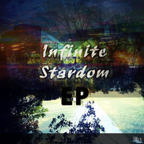 Infinite Stardom EP cover art