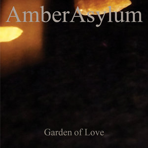 Amber Asylum — Garden Of Love