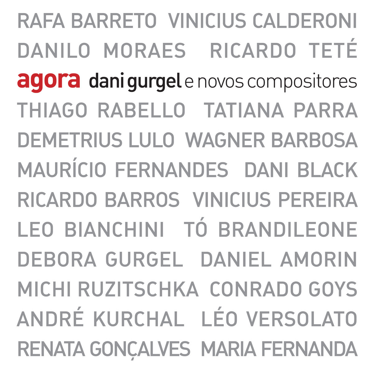 AGORA - Dani Gurgel e Novos Compositores