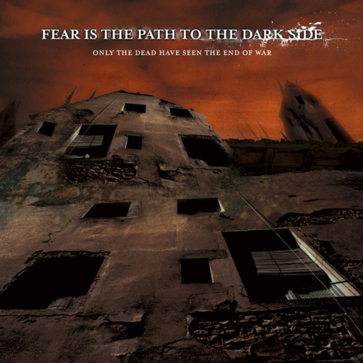 Only The Dead Have Seen The End Of War | FEAR IS THE PATH TO THE DARK