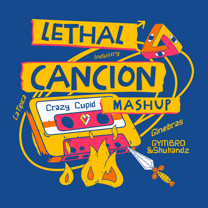 Ginebras - Lethal Cancion (Crazy Cupid Mashup)