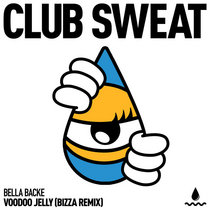 Bella Backe — Voodoo Jelly (Bizza Remix)