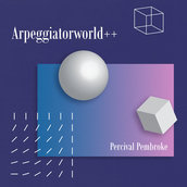 Percival Pembroke - Arpeggiatorworld++ (2017)