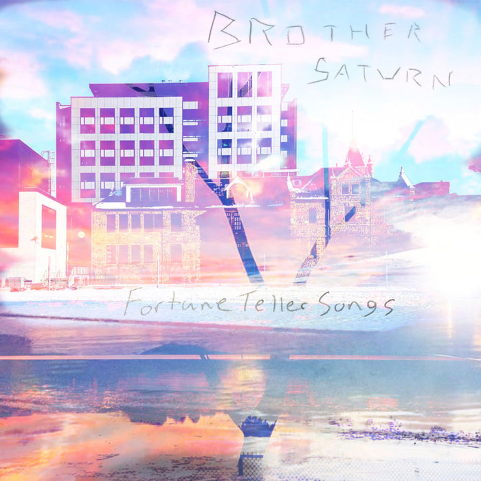 Fortune Teller Songs Brother Saturn