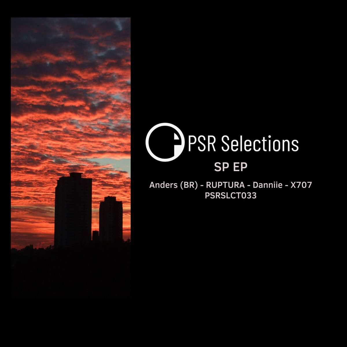 PSR Selections 33: SP EP by Anders (BR), RUPTURA, Danniie and X707