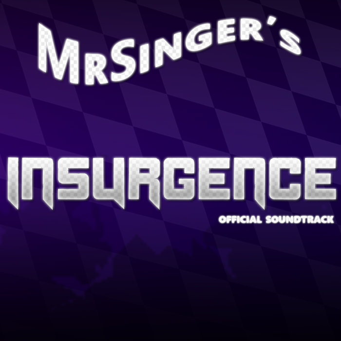 Insurgence OST Volume 1.1 | MrSinger186