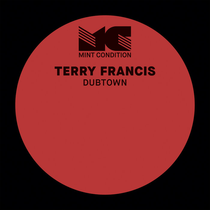 Dubtown Terry Francis Mint Condition