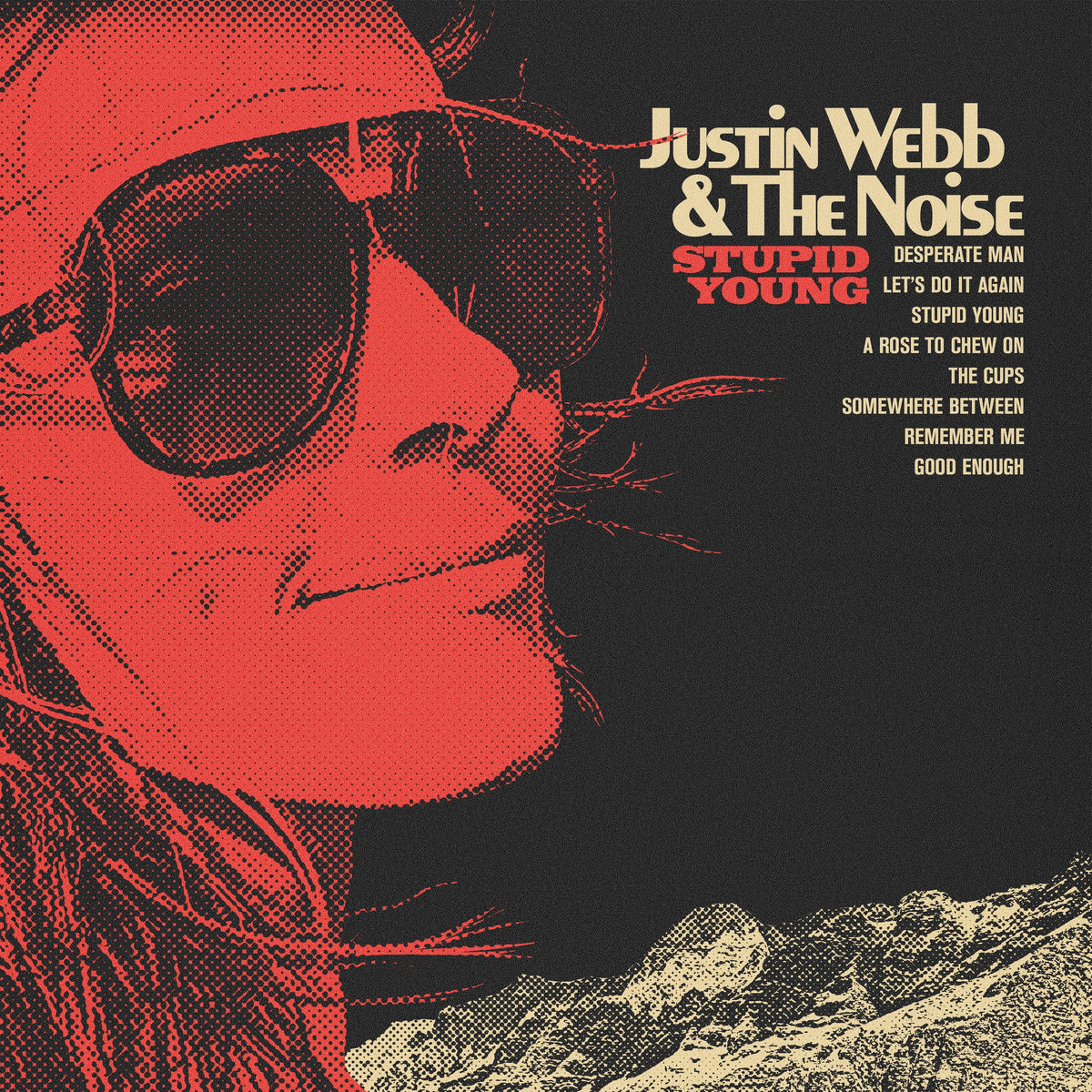 Stupid Young | Justin Webb & The Noise