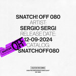 Snatch! OFF 080 - Sergio Sergi