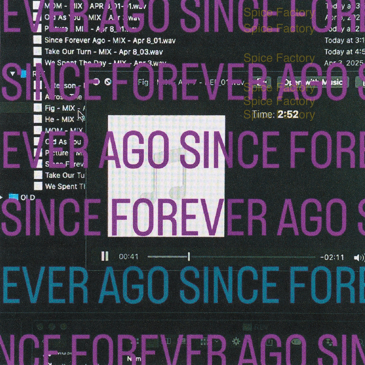 Since Forever Since Forever Ago | JÜJ