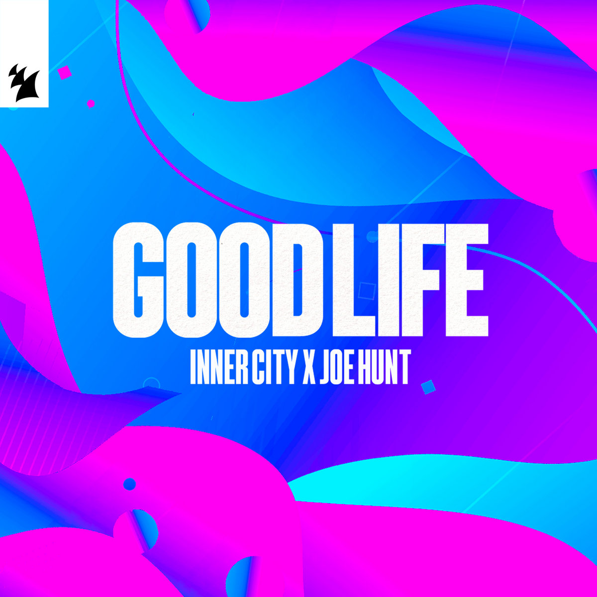 Good Life (Extended Mix) | Inner City x Joe Hunt | Inner City