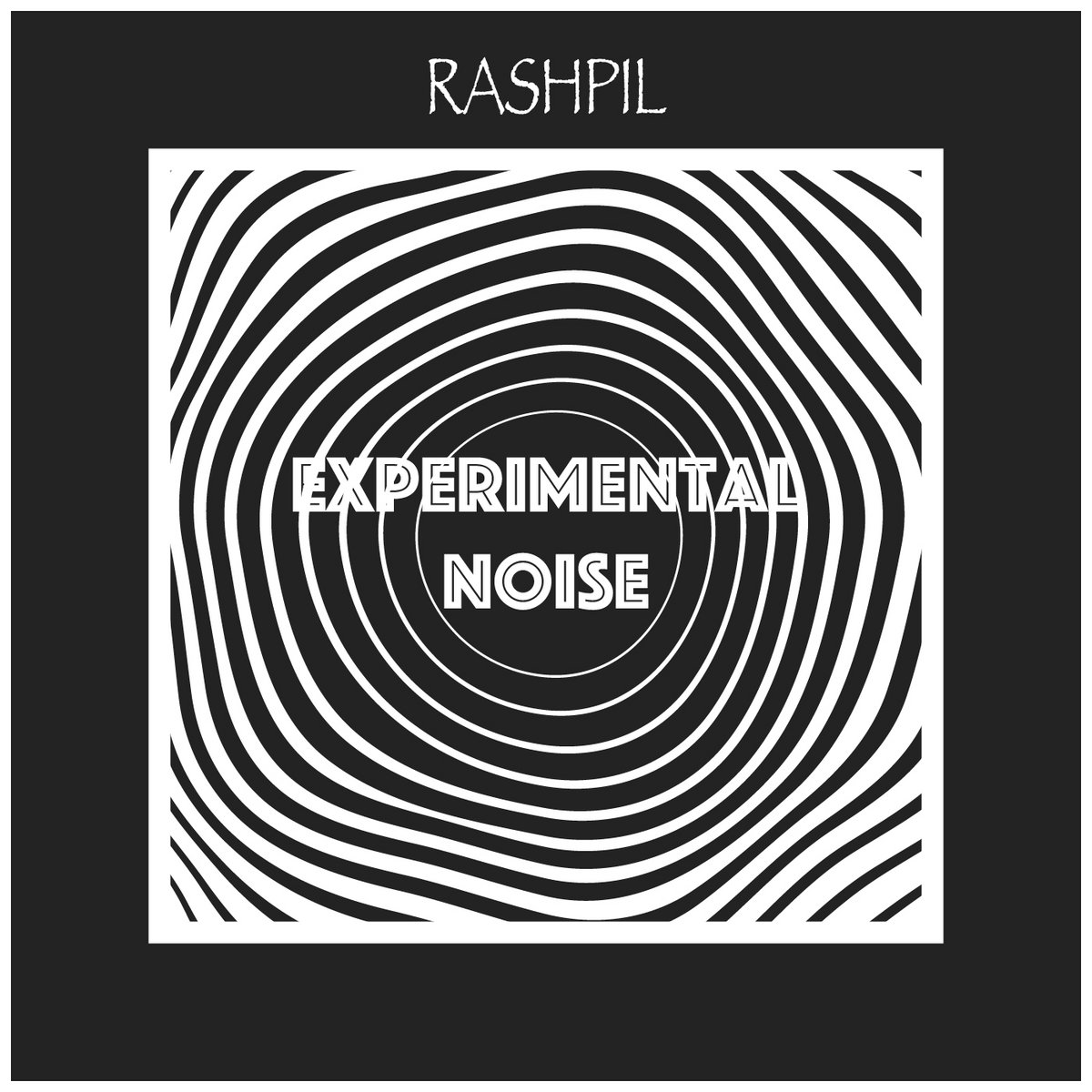 Experimental noise rashpil