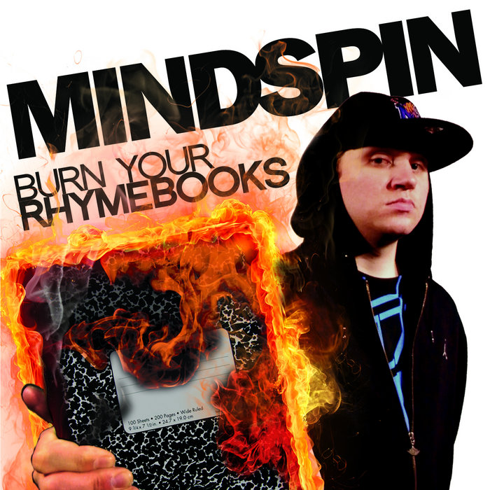 Mindspin Burn Your Rhymebooks | MindSpin