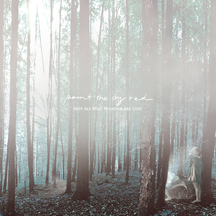 Paint The Sky Red Not All Who Wander Are Lost Paint The Sky Red Not All Who Wander Are Lost