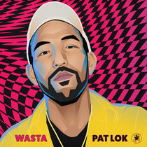 Pat Lok — [MTXLT792] WASTA