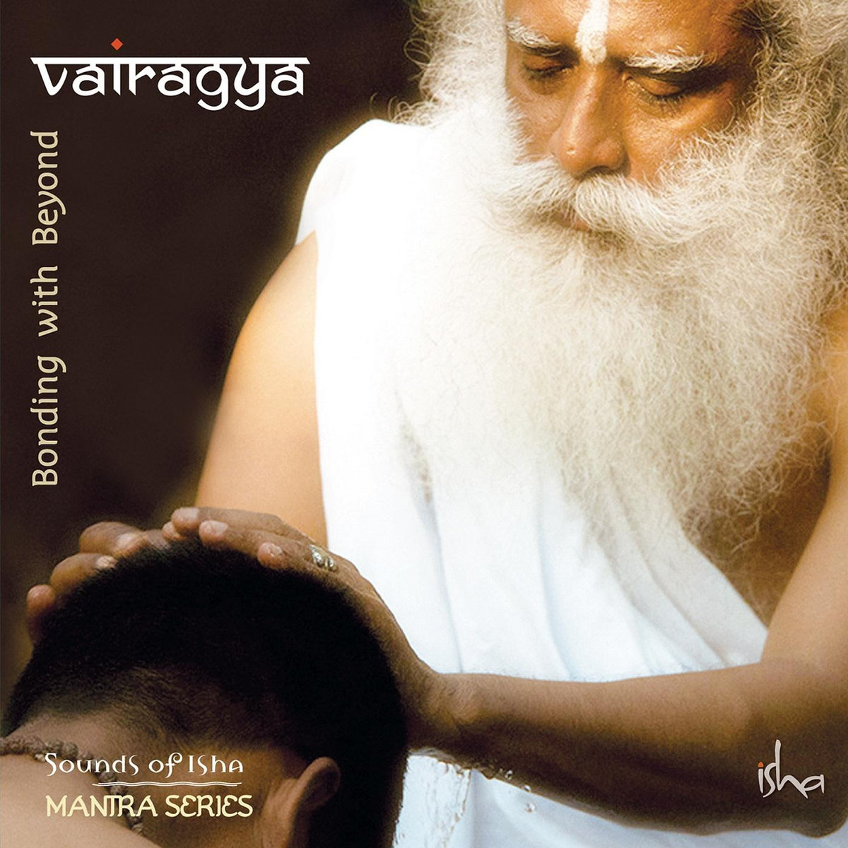 Vairagya (1 hour versions) Sounds of Isha
