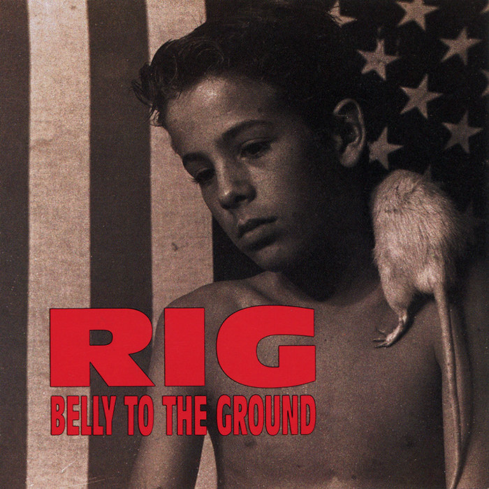 Belly to the Ground Rig Water Under The Bridge Records