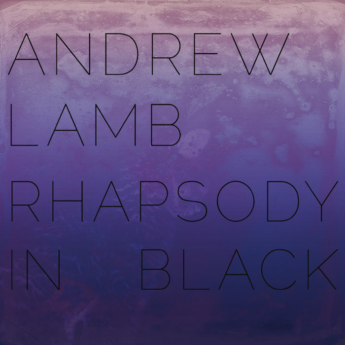 Rhapsody in Black | Andrew Lamb, Tom Abbs, Michael Wimberly
