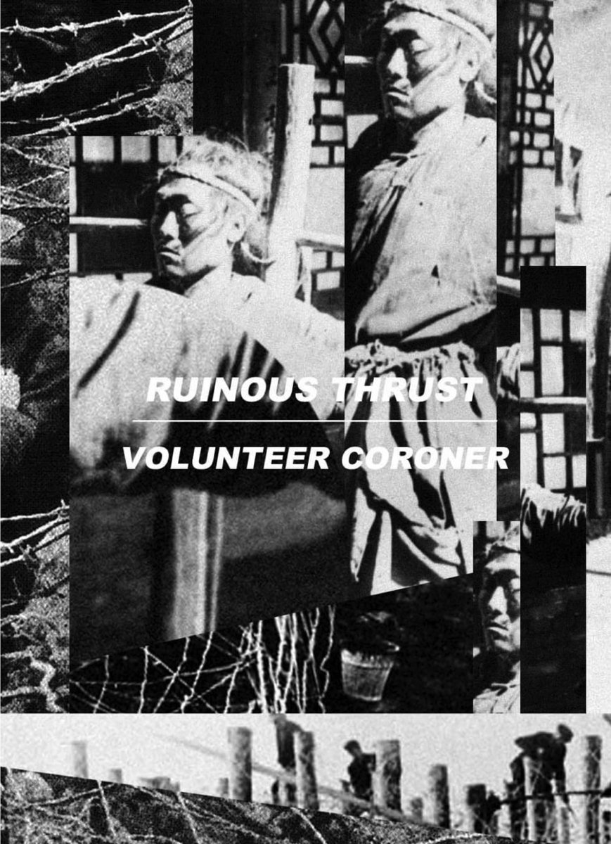 Ruinous Thrust / Volunteer Coroner Ruinous Thrust / Volunteer Coroner