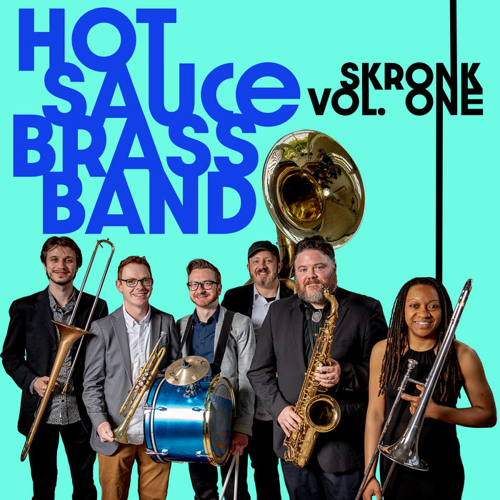 SKONK VOLUME ONE Hot Sauce Brass Band