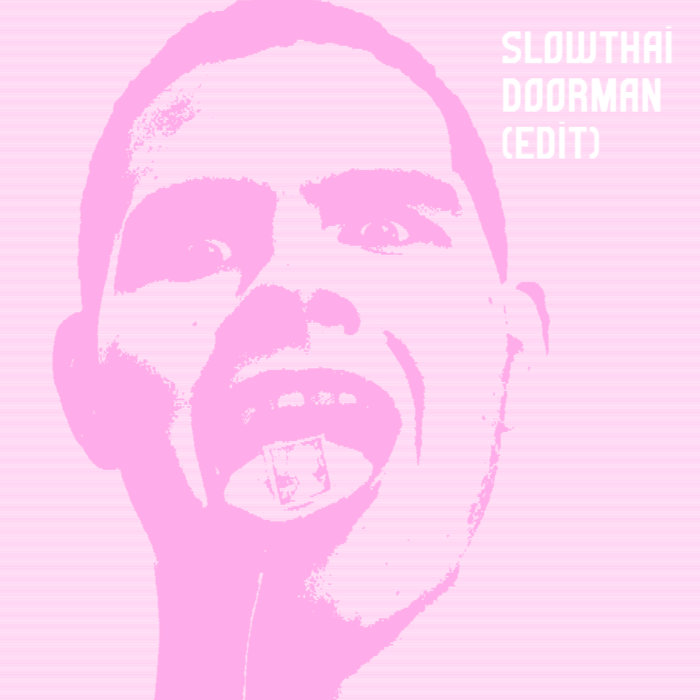 SLOWTHAI DOORMAN (EDIT) QUENTIN