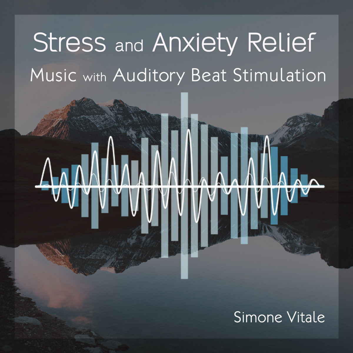 Stress & Anxiety Relief - Auditory Beat Stimulation | simone vitale