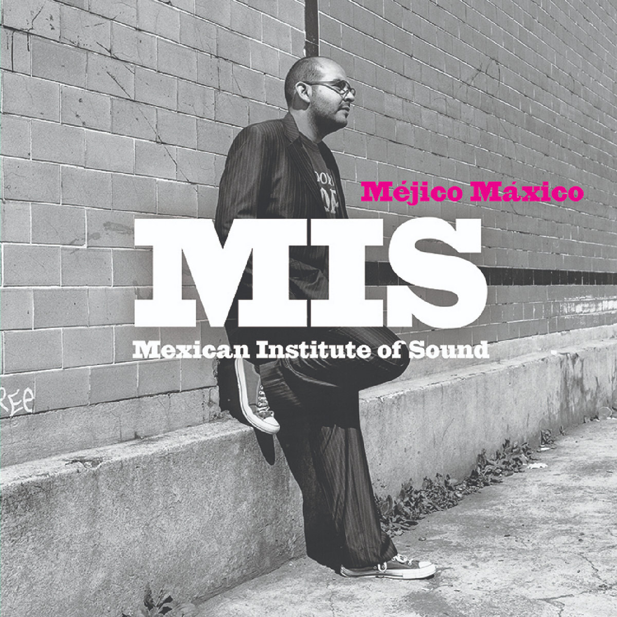 Méjico Máxico | Mexican Institute of Sound