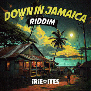 Down In Jamaica RiddimChezidek,Lutan Fyah,Suga Roy & Conrad Crystal,Perfect Giddimani & Irie Ites cover
