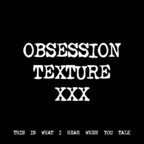 OBSESSION TEXTURE XXX [TF01125] cover art