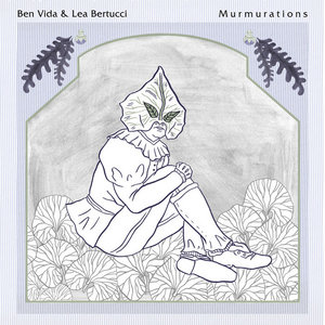 MurmurationsBen Vida + Lea Bertucci cover