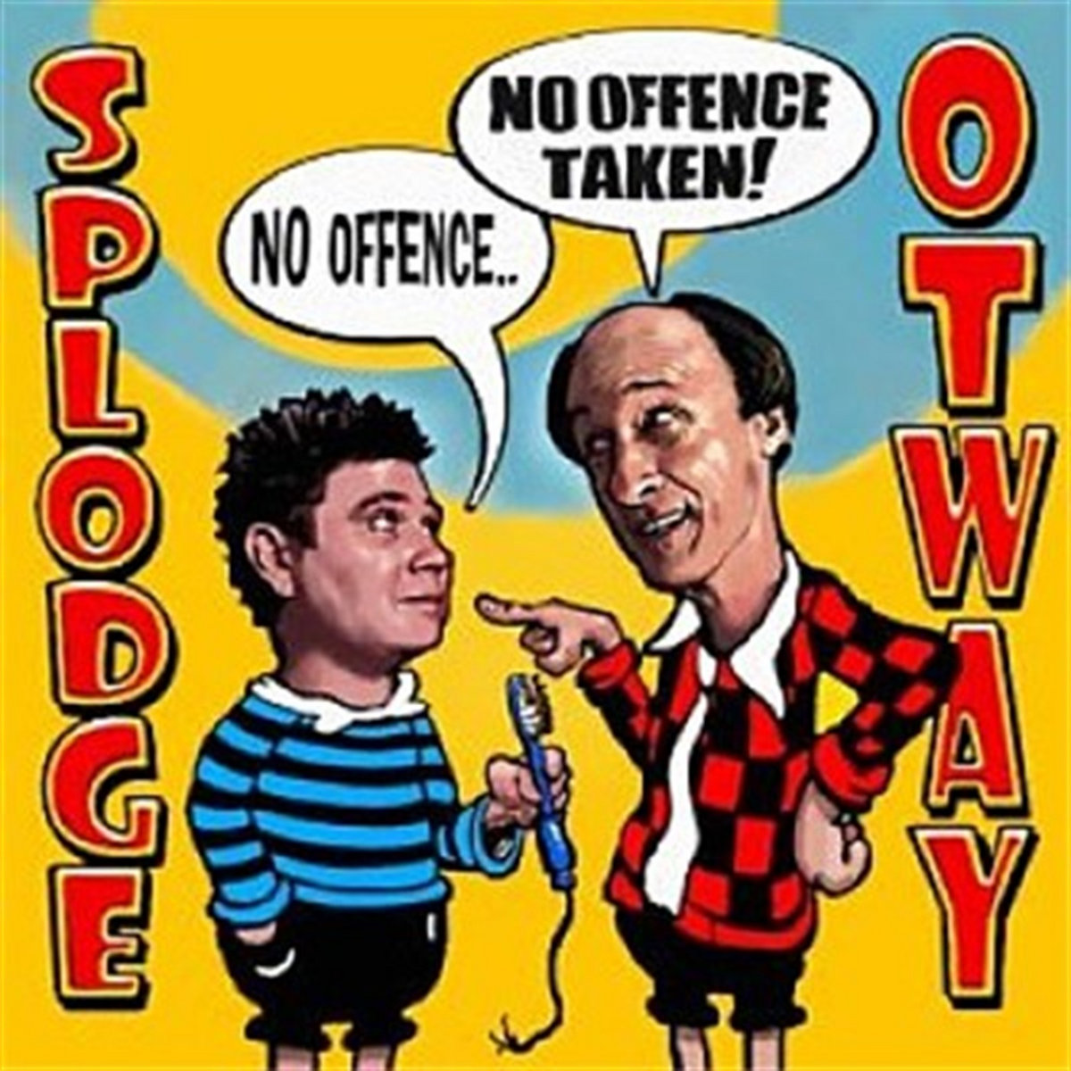 No Offence | Max Splodge