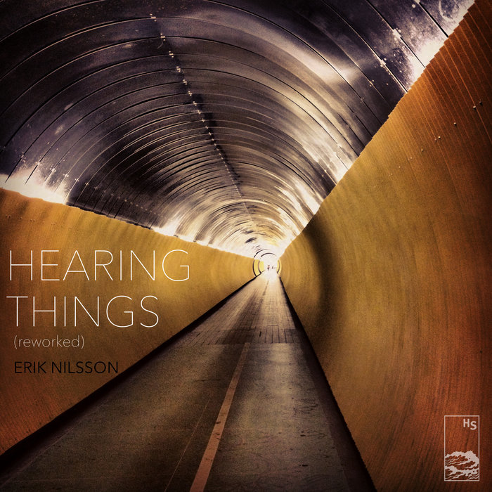 Hearing Things (Reworked) | Erik Nilsson