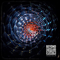 Beyond Earth and Death (2017) cover art