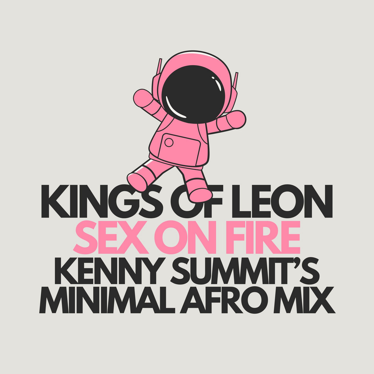 Sex On Fire (KS Minimal Afro Mix) | Kenny Summit | Good For You