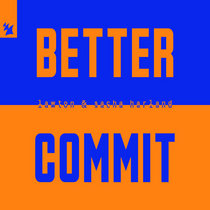 LAWTON & Sacha Harland — Better Commit