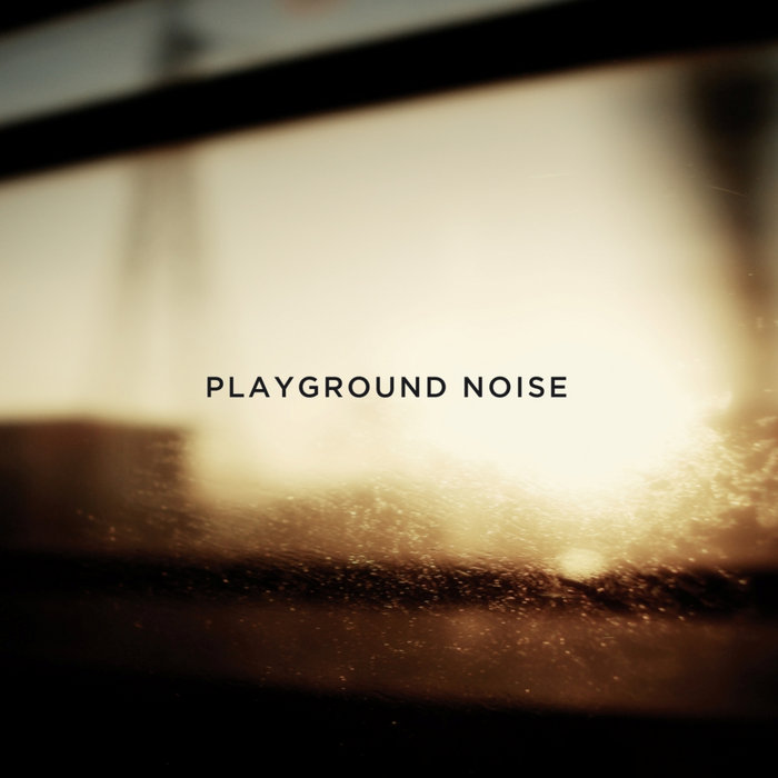 Playground Noise Playground Noise Inner Ear