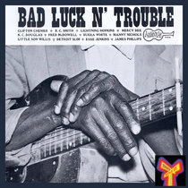 Blues Unlimited #128 - Blues, Bad Luck N' Trouble: A Tribute to Arhoolie Records (Hour 1) cover art