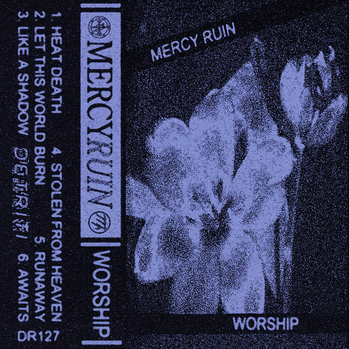 Mercy Ruin - Worship | Detriti Records