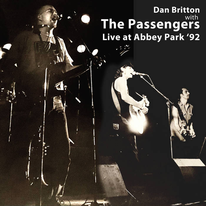 Dan Britton - with The Passengers Live at Abbey Park '92t