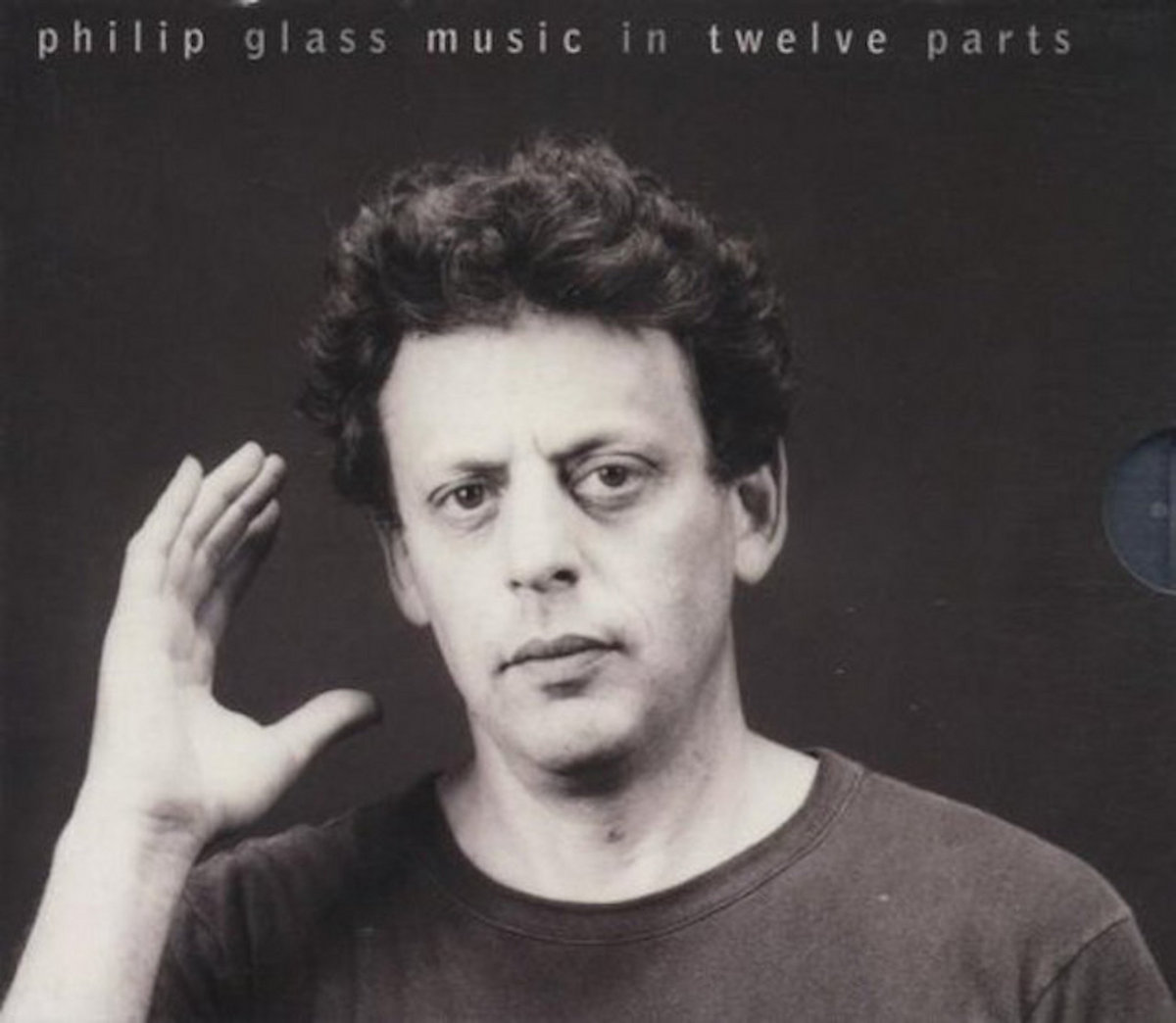 Philip Glass: Music in Twelve Parts | Philip Glass