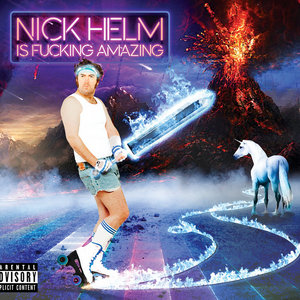 Nick Helm Is Fucking Amazing! cover