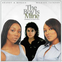 Brandy & Monica - Baby The Boy Is Mine feat. Michael Jackson (Single) cover art