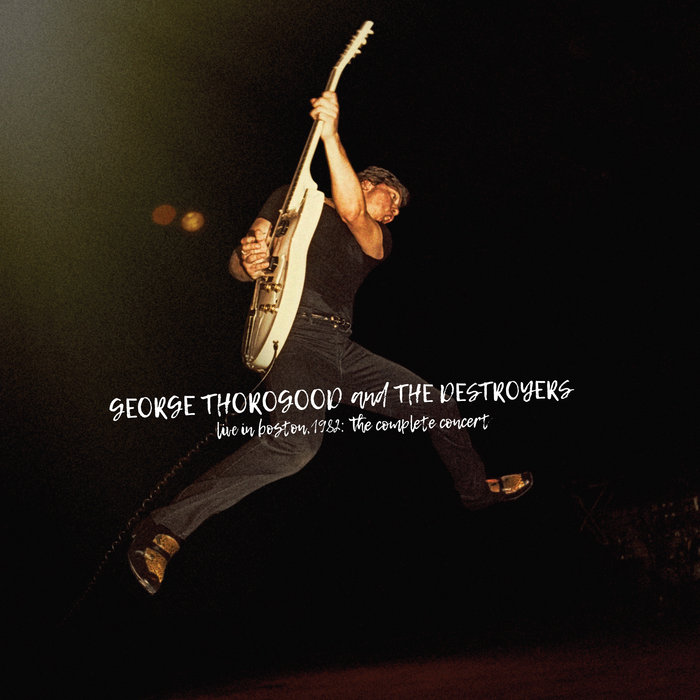 ジョージサラグッド GEORGE THOROGOOD LIVE DVD GEORGE THOROGOOD Live At The Capitol Theatre, Passaic, NJ 07