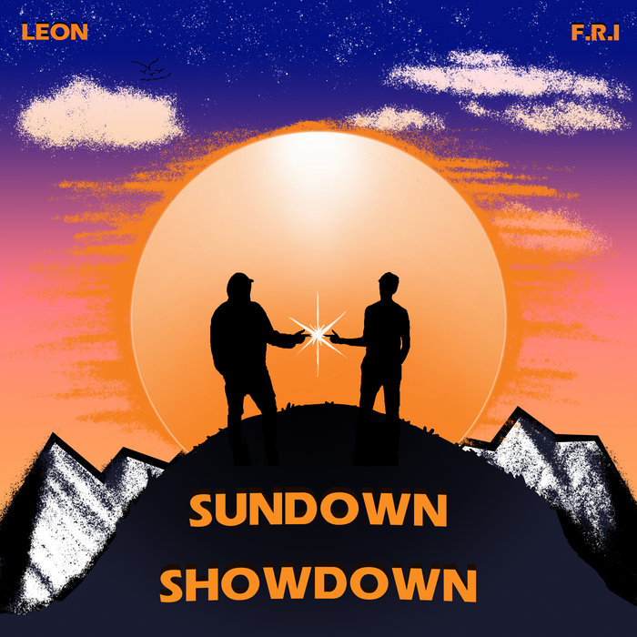 SUNDOWN SHOWDOWN | LEON, F.R.I | LEON