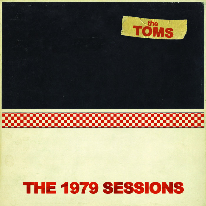The Toms The 1979 Sessions (Feel It/Sonogram) Midnight To Six