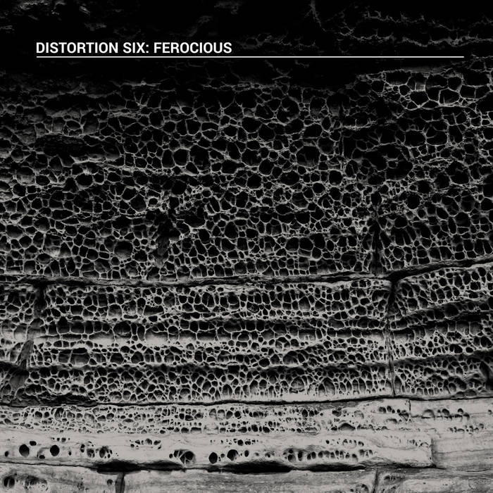 ferocious | distortion six | ant-zen